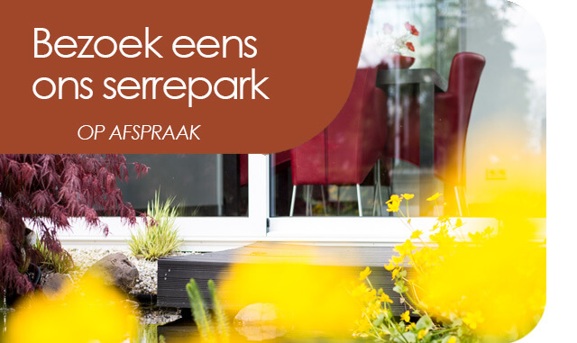 bezoek ons serrepark op afspraak